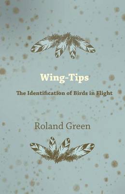 Book cover for Wing-Tips - The Identification of Birds in Flight