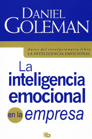Cover of La inteligencia emocional en la empresa / Working with Emotional Intelligence