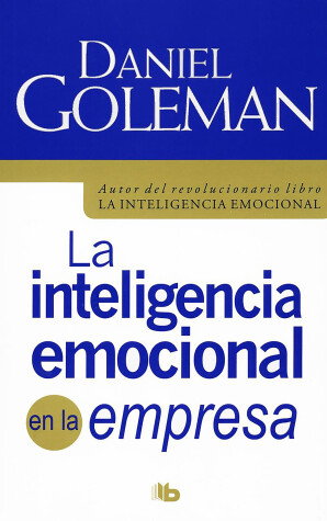 Book cover for La inteligencia emocional en la empresa / Working with Emotional Intelligence