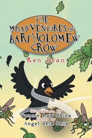 Cover of The Misadventures of Bartholomew Crow