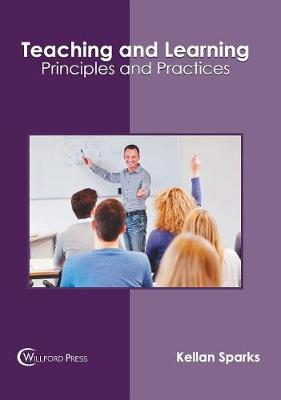 Cover of Teaching and Learning: Principles and Practices