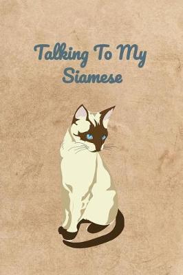 Book cover for Talking To My Siamese