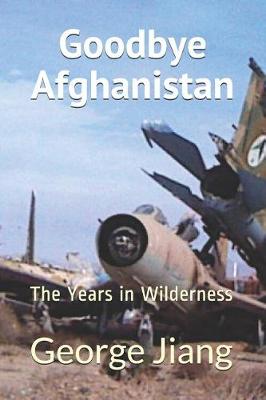 Book cover for Goodbye Afghanistan