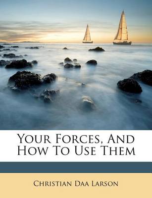 Book cover for Your Forces, and How to Use Them