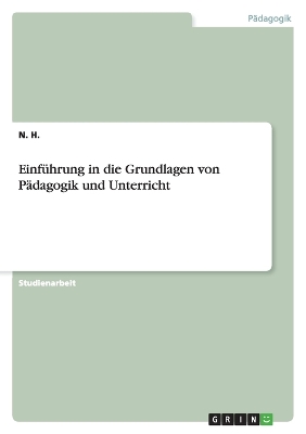 Book cover for Einfuhrung in die Grundlagen von Padagogik und Unterricht