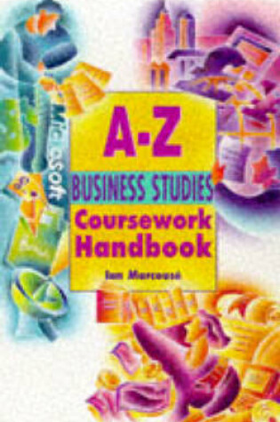 Cover of The A-Z Business Studies Coursework Handbook