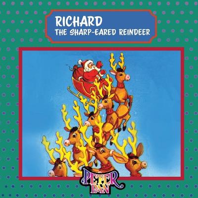 Book cover for Richard the Sharp-Eared Reindeer