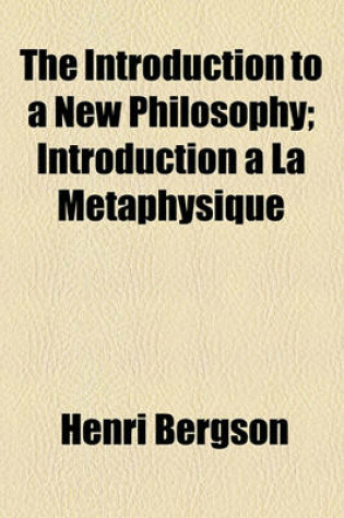 Cover of The Introduction to a New Philosophy; Introduction a la Metaphysique