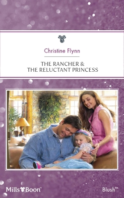 Book cover for The Rancher & The Reluctant Princess