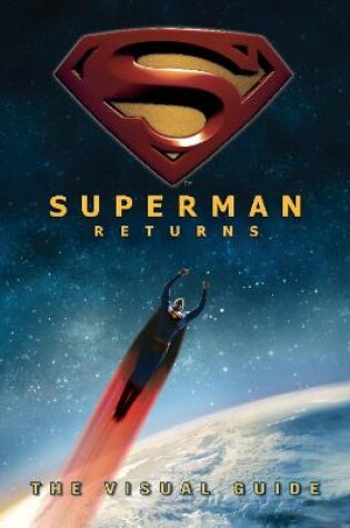 Cover of Superman Returns the Visual Guide