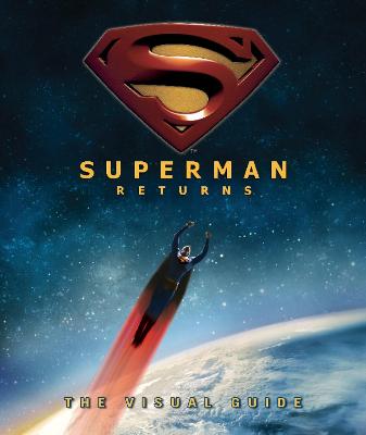 Book cover for Superman Returns the Visual Guide