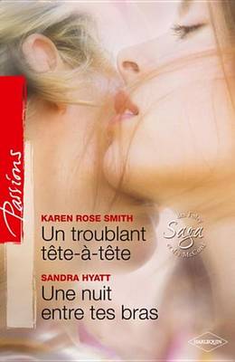 Book cover for Un Troublant Tete a Tete - Une Nuit Entre Tes Bras