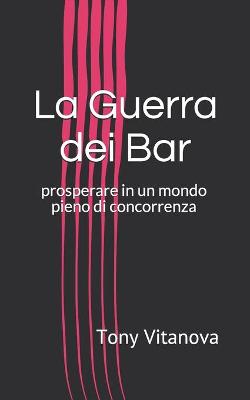 Book cover for La Guerra dei Bar