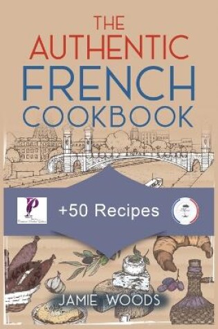 Cover of The Authentic French Cookbook