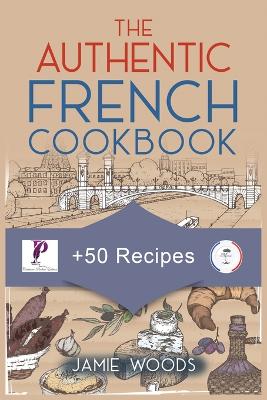 Cover of The Authentic French Cookbook