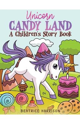 Book cover for Unicorn Candy Land