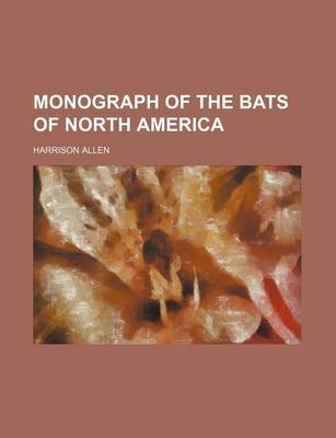 Book cover for Monograph of the Bats of North America