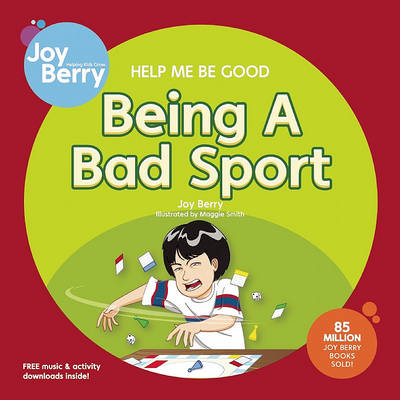 Book cover for Help Me Be Good Being a Bad Sport