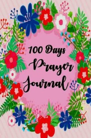 Cover of 100 Days Prayer Journal