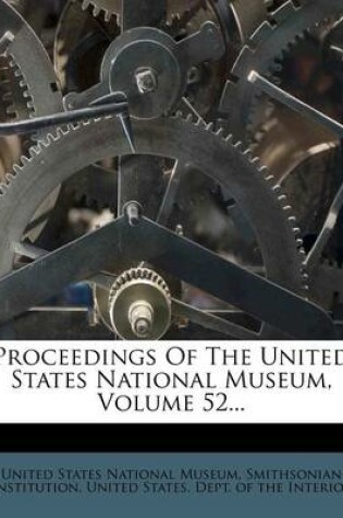 Cover of Proceedings of the United States National Museum, Volume 52...