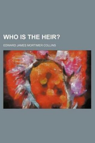 Cover of Who Is the Heir?