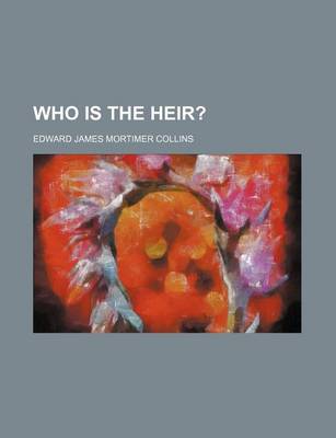 Book cover for Who Is the Heir?