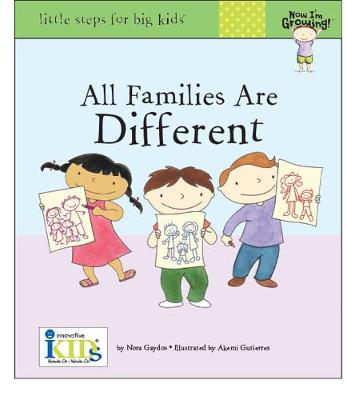 Cover of Now I'm Growing!: All Families are Different