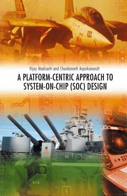 Book cover for A Platform-Centric Approach to System-on-Chip (Soc) Design