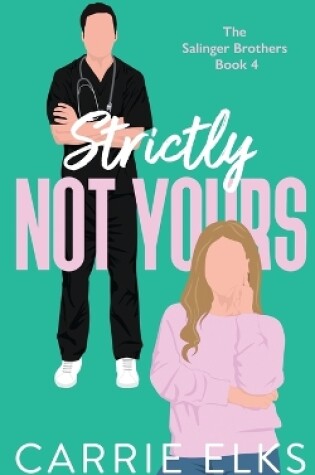 Cover of Strictly Not Yours