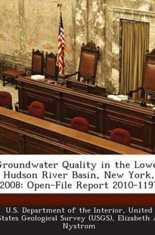 Cover of Groundwater Quality in the Lower Hudson River Basin, New York, 2008