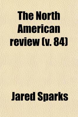 Book cover for The North American Review (Volume 84)