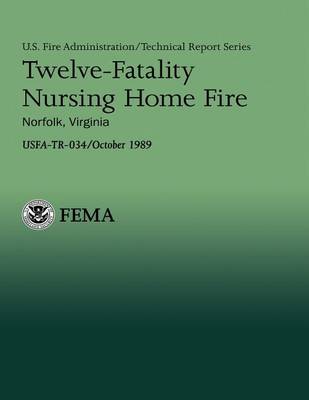 Book cover for Twelve-Fatality Nursing Home Fire- Norfolk, Virginia