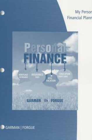 Cover of My Personal Financial Planner with Worksheets for Garman/Forgue's  Personal Finance, 12th