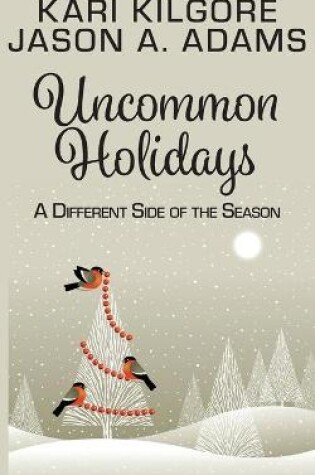 Cover of Uncommon Holidays