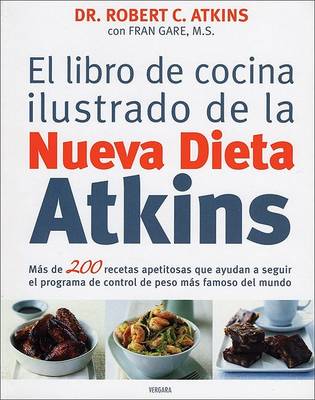 Book cover for El Libro de Cocina Ilustrado de La Nueva Dieta Atkins