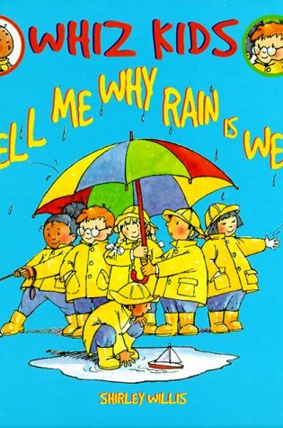 Cover of Tell Me Why Rain Is Wet