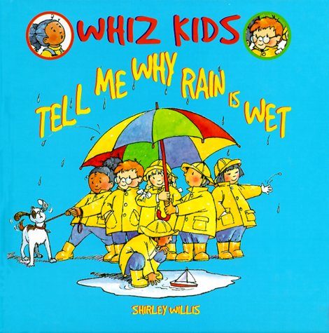 Cover of Tell Me Why Rain Is Wet