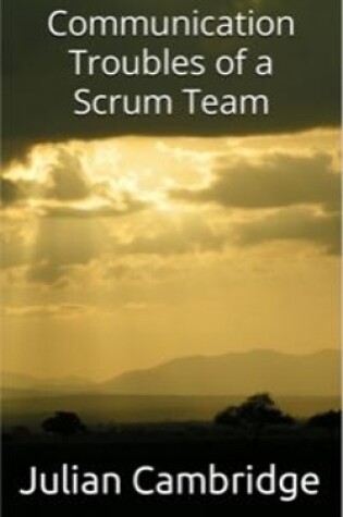 Cover of Communication Troubles of a Scrum Team