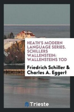 Cover of Heath's Modern Language Series. Schillers Wallenstein