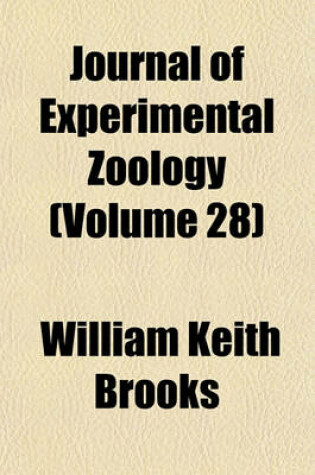 Cover of Journal of Experimental Zoology (Volume 28)