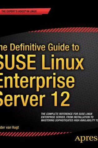 Cover of The Definitive Guide to SUSE Linux Enterprise Server 12