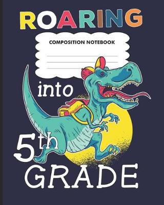 Book cover for Roaring into 5th grade