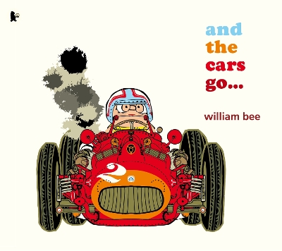 Book cover for And the Cars Go...