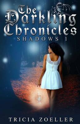 Cover of The Darkling Chronicles, Shadows 1
