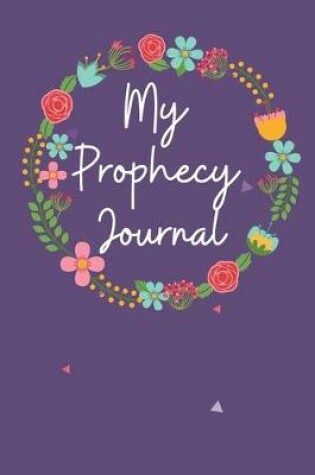 Cover of My Prophecy Journal