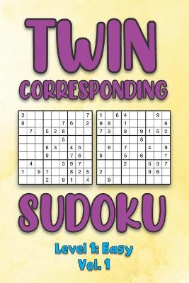 Book cover for Twin Corresponding Sudoku Level 1