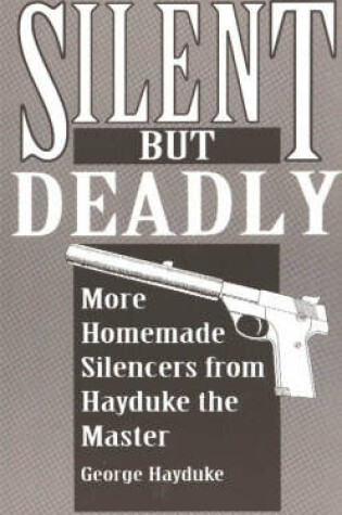 Cover of Silent But Deadly