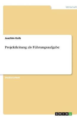 Cover of Projektleitung als Fuhrungsaufgabe