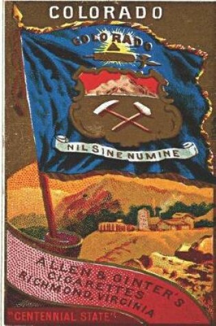 Cover of Colorado Allen & Ginter's Cigarettes Richmond Virginia Centennial State