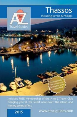 Cover of A to Z Guide to Thassos 2015, Including Kavala and Philippi